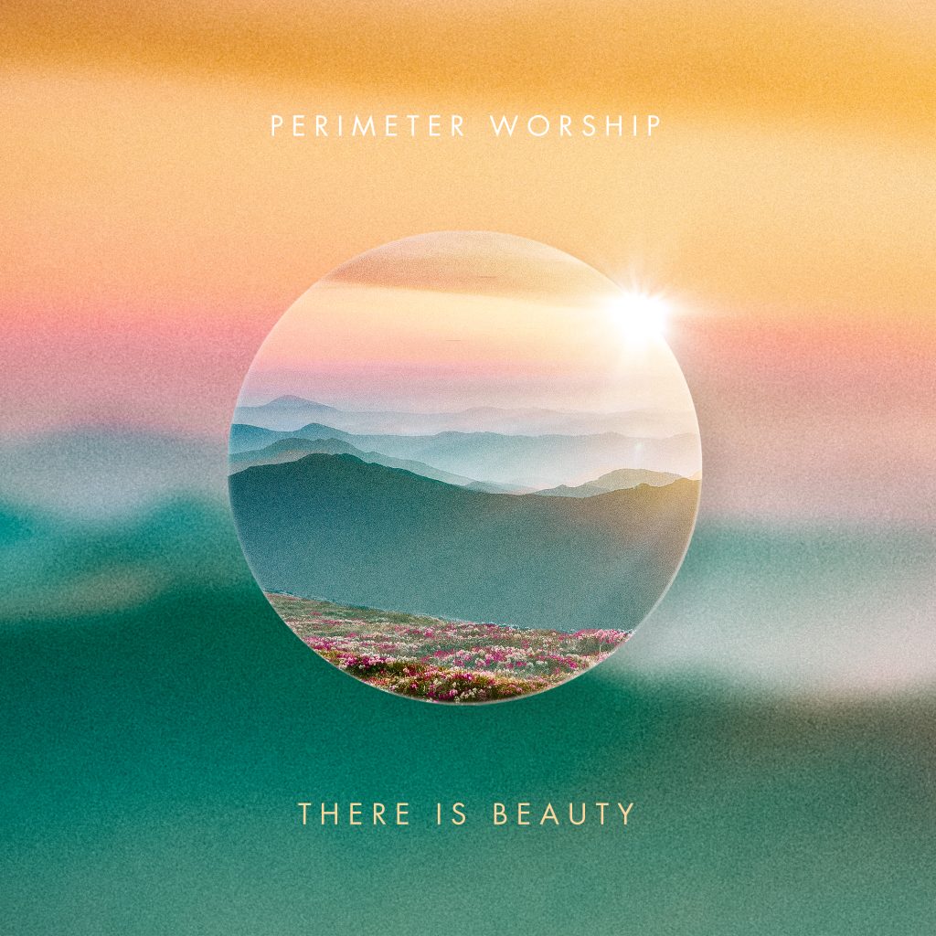 There is Beauty - Perimeter Worship single